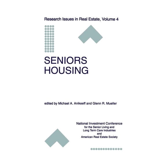 Research Issues in Real Estate Seniors Housing, Book 4, (Paperback)