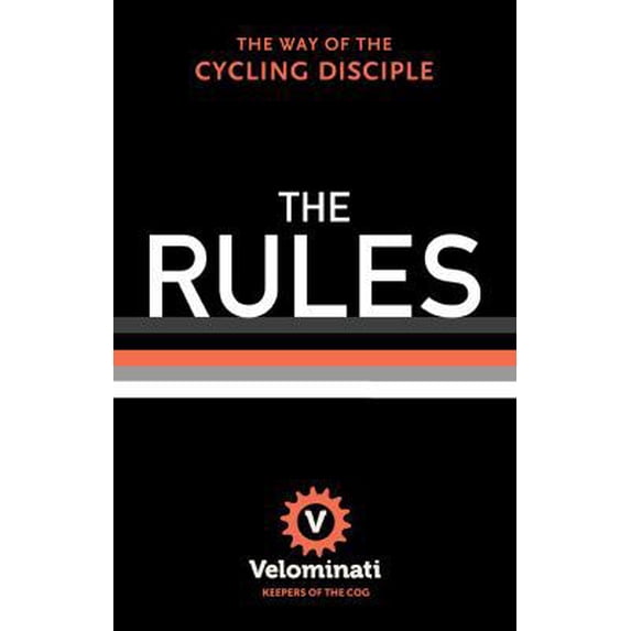 Pre-Owned The Rules: The Way of the Cycling Disciple (Hardcover) 0393242196 9780393242195