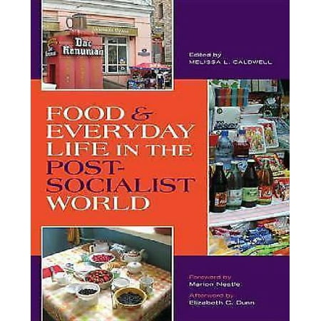 Food & Everyday Life in the Postsocialist World