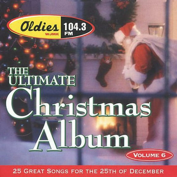 Various Artists - Ultimate Christmas Album Vol.6: WJMK Oldies 104.3 - Music & Performance - CD