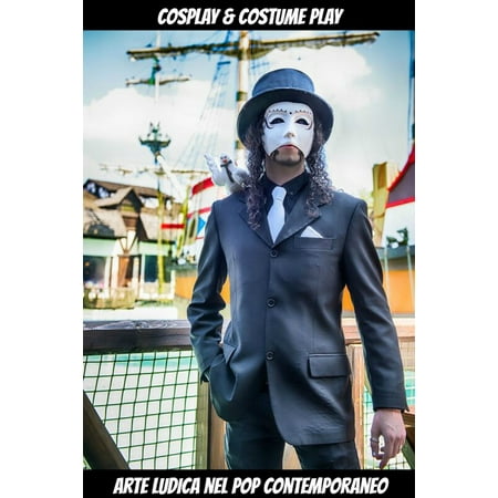 Cosplay & Costume Play - arte ludica nel pop contemporaneo - eBook