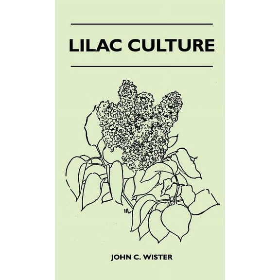 Lilac Culture (Hardcover)