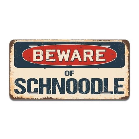 SignMission A-LP-04-1053 Aluminum License Plate - Beware of Schnoodle