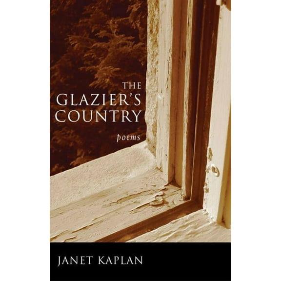Poets Out Loud The Glazier's Country, (Hardcover)