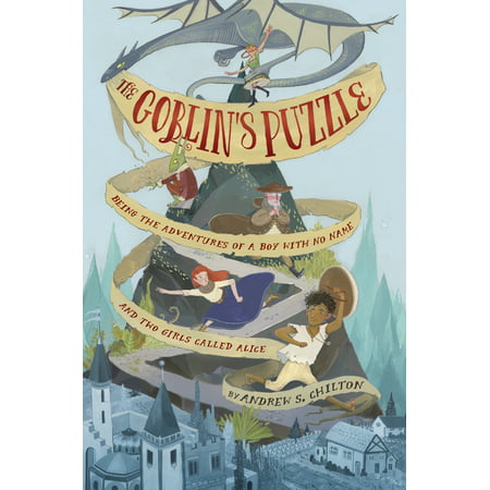 The Goblin's Puzzle : Being the Adventures of a Boy with No Name and Two Girls Called (The Powerpuff Girls Best Rainy Day Adventure Ever)