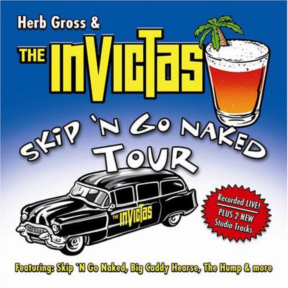 Herb Gross & the Invictas - Skip 'N Go Naked Tour - Rock - CD
