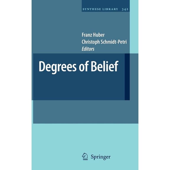 Synthese Library Degrees of Belief, Book 342, (Hardcover)