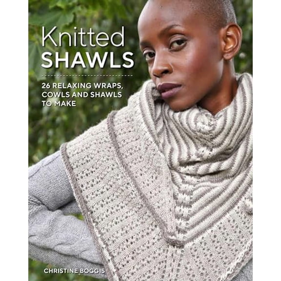 Pre-Owned Knitted Shawls: 25 Relaxing Wraps, Cowls and Shawls (Paperback) 1784945846 9781784945848
