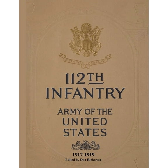 112th Infantry Roster of 1917 and 1924, (Paperback)