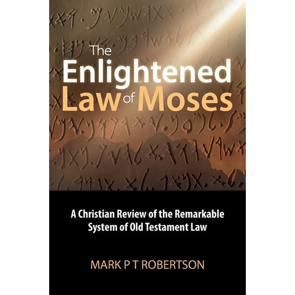 The Enlightened Law of Moses, (Paperback)