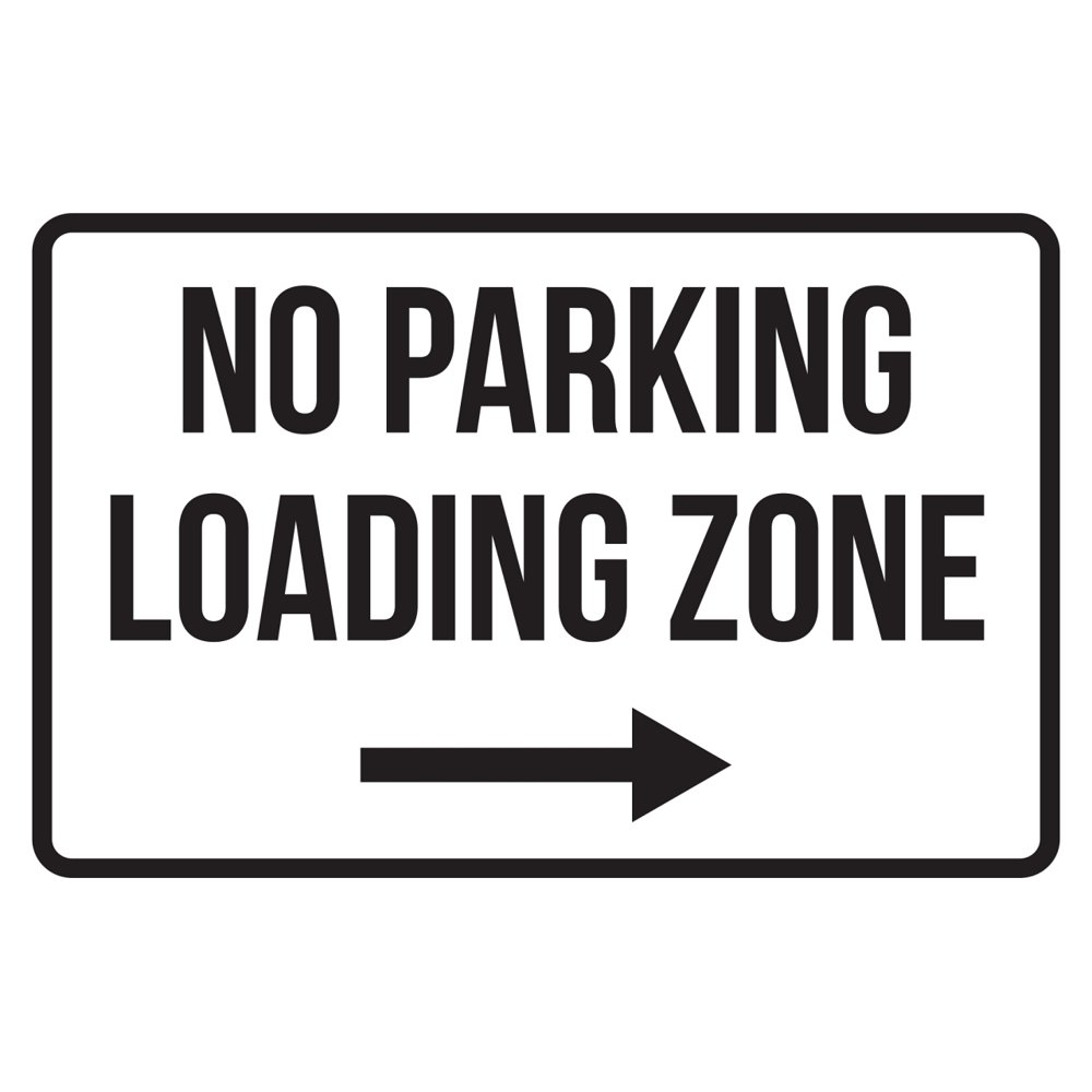 No Parking Loading Zone Right Arrow Business Safety Traffic Signs Black