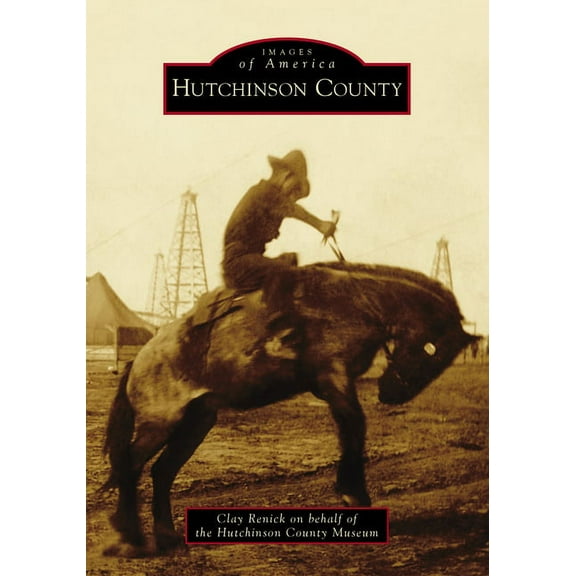Images of America Hutchinson County, (Paperback)