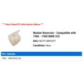 thumbnail image 2 of Washer Reservoir - Compatible with 1986 - 1988 BMW 325 1987, 2 of 2