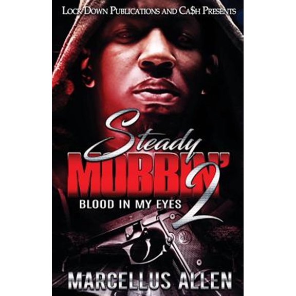 Pre-Owned Steady Mobbin' 2: Blood in my Eyes (Paperback) 1949138410 9781949138412