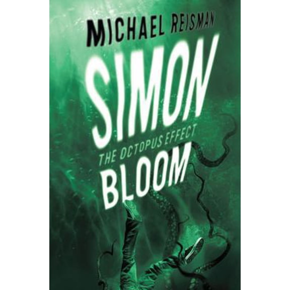 Pre-Owned Simon Bloom: The Octopus Effect (Hardcover) 0525420827 9780525420828