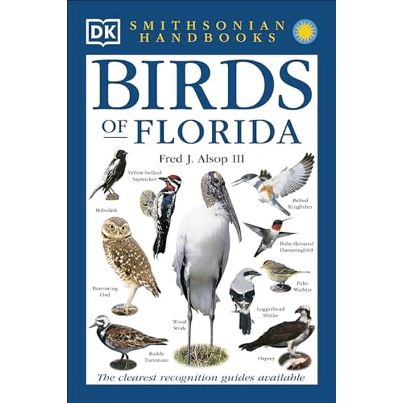 Pre-Owned Handbooks: Birds of Florida: The Clearest Recognition Guide Available (DK Smithsonian Handbook) Paperback