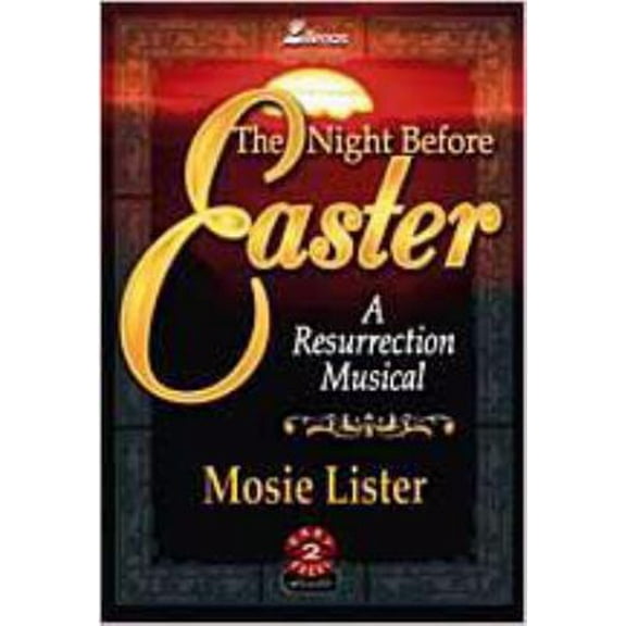 Pre-Owned The Night Before Easter: A Resurrection Musical (Paperback) 0834195380 9780834195387