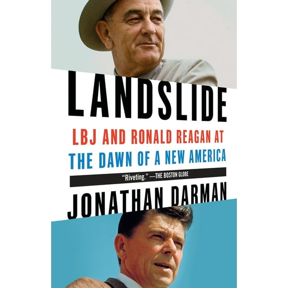Pre-Owned Landslide: LBJ and Ronald Reagan at the Dawn of a New America (Paperback) 081297879X 9780812978797