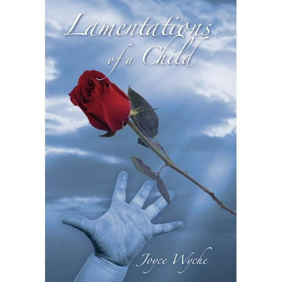 Lamentations of a Child