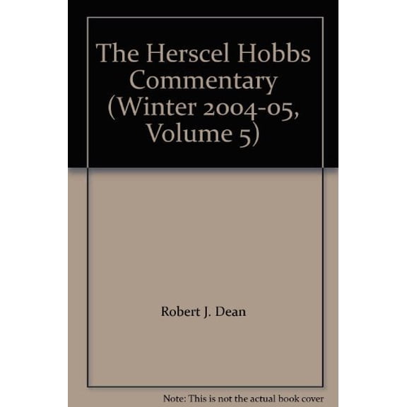 Pre-Owned The Herscel Hobbs Commentary (Winter 2004-05, Volume 5), 9780633173807, 0633173800, Paperback, Number 2 edition