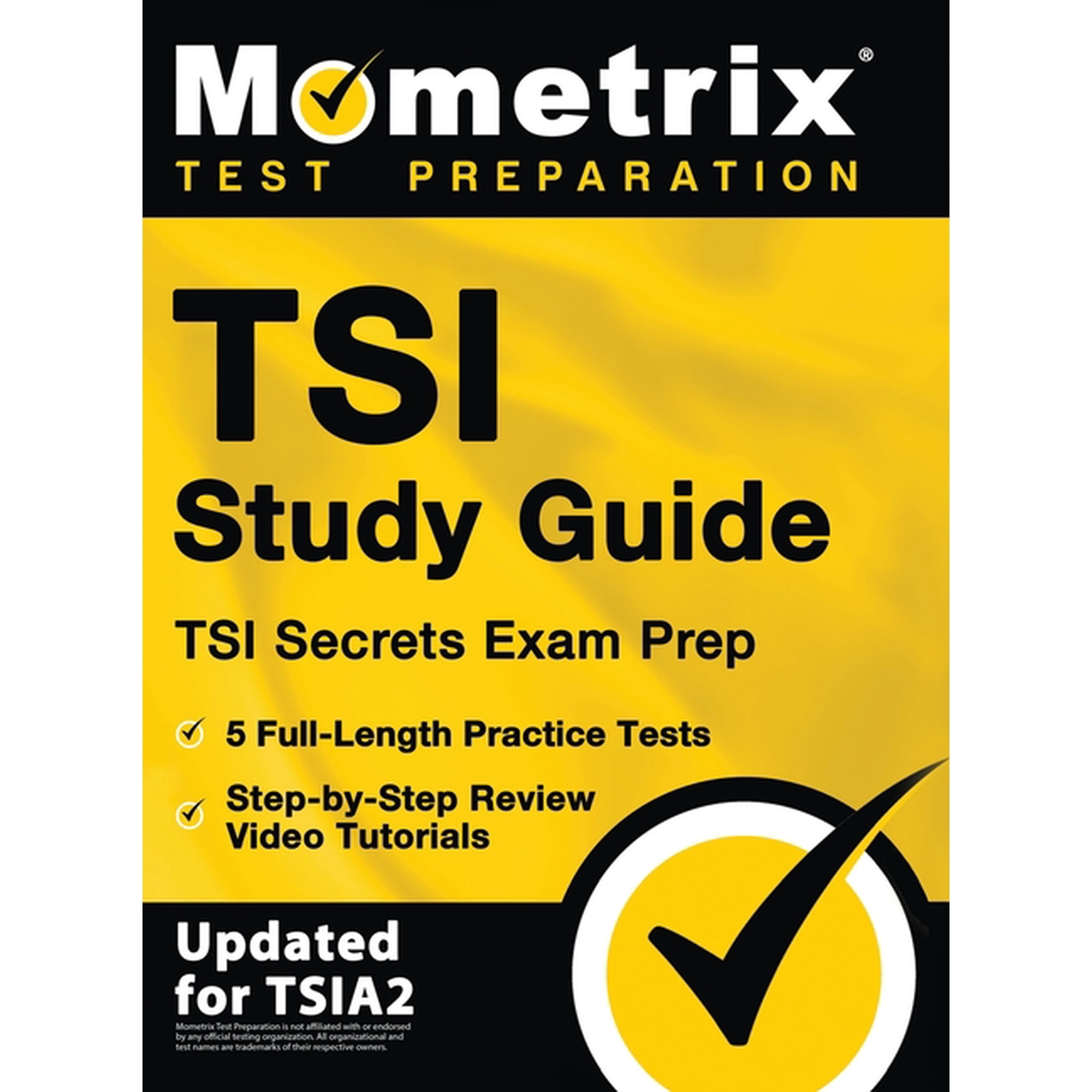 TSI Study Guide - TSI Secrets Exam Prep, 5 Full-Length Practice Tests, Step-by-Step Review Video Tutorials: [Updated for, (Hardcover)