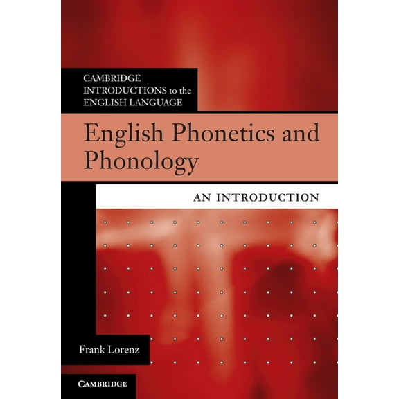 Cambridge Introductions to the English L English Phonetics and Phonology, (Paperback)