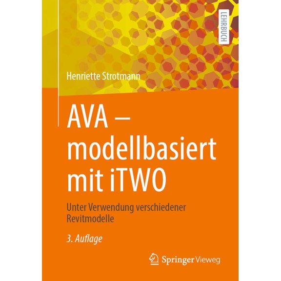 Ava - Modellbasiert Mit Itwo: Unter Verwendung Verschiedener Revitmodelle, (Paperback)