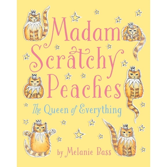 Madam Scratchy Peaches: The Queen of Everything, (Paperback)