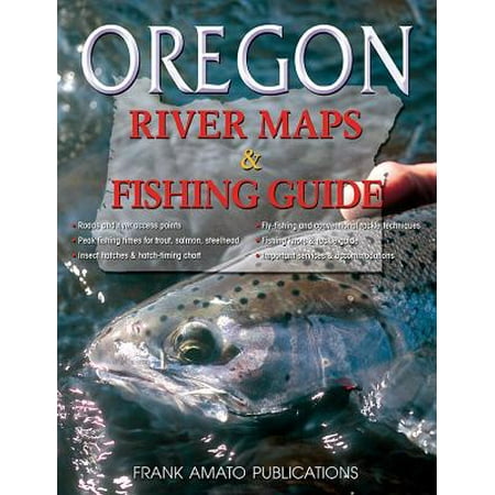 Oregon River Maps & Fishing Guide (Best Fishing In Oregon)
