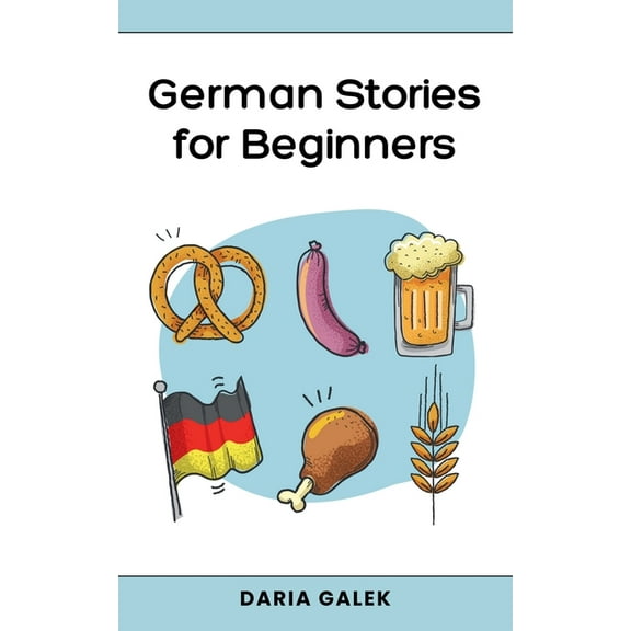 German Stories for Beginners, (Paperback)