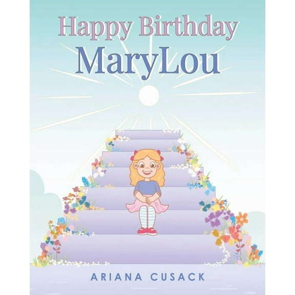 Happy Birthday MaryLou, (Paperback)