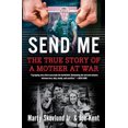 thumbnail image 1 of Pre-Owned Send Me: The True Story of a Mother at War (Hardcover) 0063039893 9780063039896, 1 of 1