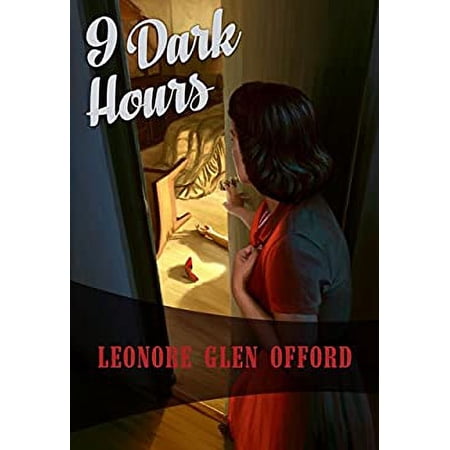 Pre-Owned The 9 Dark Hours (Paperback) by Lenore Glen Offord