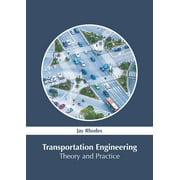 Transportation Engineering: Theory and Practice (Hardcover)