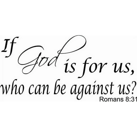 Romans 8:31, Bible Verse Vinyl Wall Decal by Scripture Wall Art, 11"x22" Black, Christian,