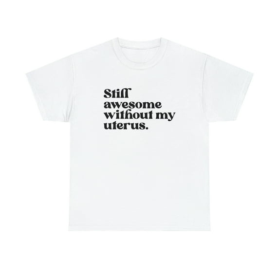 22Gifts Hysterectomy Surgery Recovery Uterus Get Well Shirt, Gifts, Tshirt