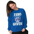 thumbnail image 3 of Zero Fox Given Cute Sarcastic Humor Sweatshirt for Men or Women Brisco Brands X, 3 of 6