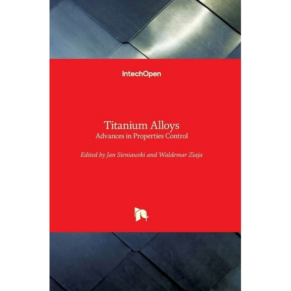 Titanium Alloys: Advances in Properties Control (Hardcover)