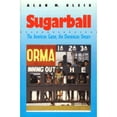 thumbnail image 1 of Sugarball: The American Game, the Dominican Dream (Hardcover) by Alan M Klein, 1 of 1