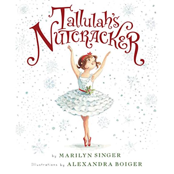 Pre-Owned Tallulah's Nutcracker: A Christmas Holiday Book for Kids (Hardcover) 054784557X 9780547845579