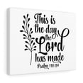thumbnail image 4 of Scripture Walls Psalm 118:24 The Day The Lord Has Made Bible Verse Canvas Christian Wall Art Ready to Hang Unframed, 4 of 12