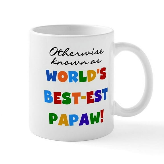 CafePress - Otherwise Known Best Papaw Mug - 11 oz Ceramic Mug - Novelty Coffee Tea Cup