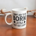 thumbnail image 6 of Born Latina Mug Spanish Mug Latina Gift Educated Latina Coffee Mug 11Oz Ceramic Cute Mugs,Funny Mugs,Gift For Coffee Lovers And Collectors, 6 of 6