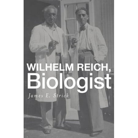 Wilhelm Reich Biologist - 