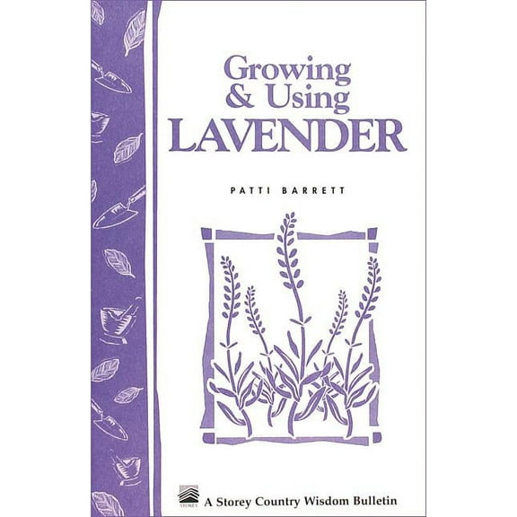 Growing & Using Lavender - Paperback