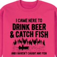 thumbnail image 2 of Instant Message - I Came Here to Drink Beer & Catch Fish - No Fish Yet - Men's Crew Neck Fleece Pullover, 2 of 5