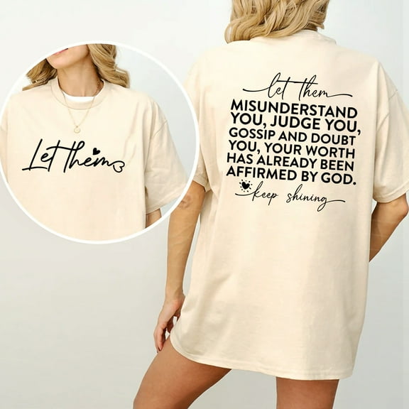 Let Them Inspirational T-Shirt – 2-Sided Positive Message Shirt for Women, Christian Self-Worth Tee, Uplifting Mental Health Gift, Faith-Based Empowering Graphic Top