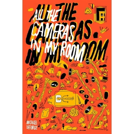 All the Cameras in My Room, (Hardcover)