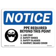 thumbnail image 1 of SignMission OS-NS-A-1824-L-17763 18 x 24 in. OSHA Notice Sign - PPE Required Beyond This Point, 1 of 1