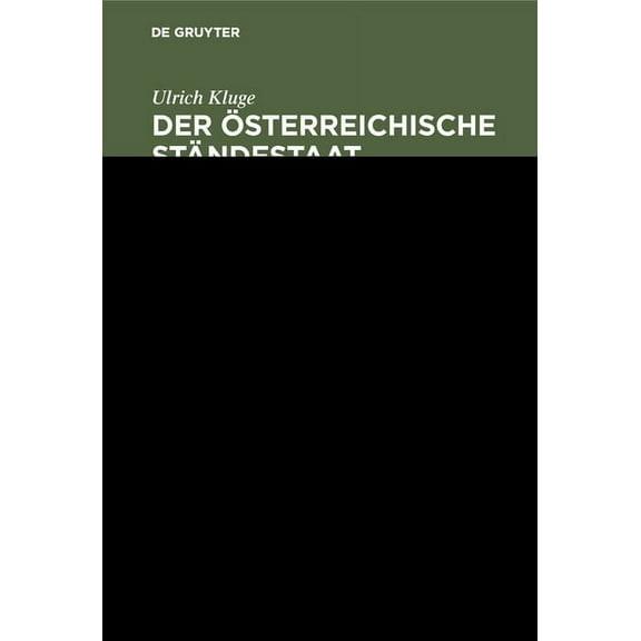 Der Ã¶sterreichische StÃ¤ndestaat 1934-1938, (Hardcover)